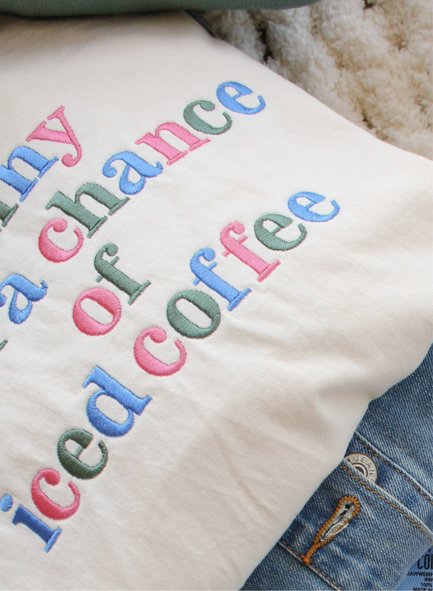 Sunny with a Chance of Iced Coffee, Embroidered Tee