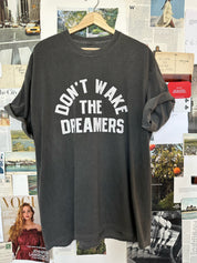 Don't Wake The Dreamers Tee